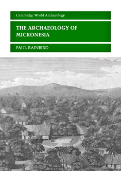 Historia21 - Paul Rainbird - The Archeology of Micronesia 2004.jpg